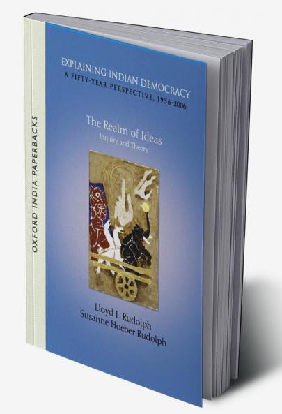 EXPLAINING INDIAN DEMOCRACY VOL.1 (OIP)