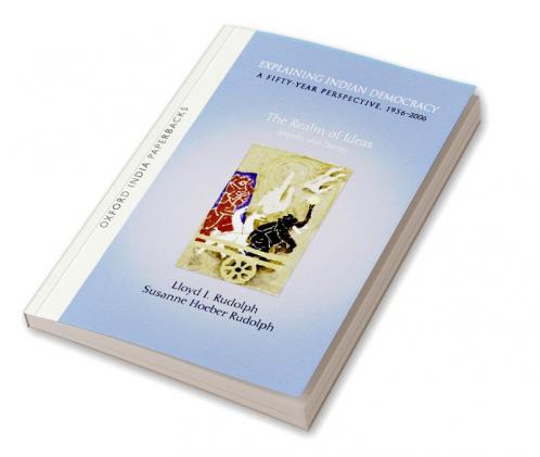 EXPLAINING INDIAN DEMOCRACY VOL.1 (OIP)