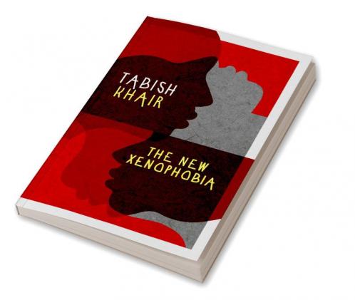 THE NEW XENOPHOBIA