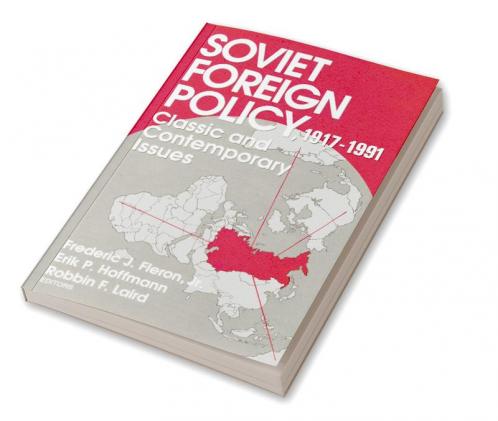 Soviet Foreign Policy 1917-1991