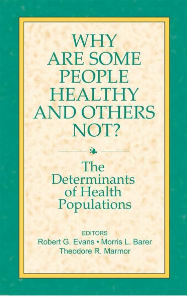 Why are Some People Healthy and Others Not?