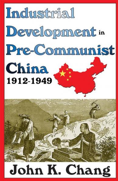 Industrial Development in Pre-Communist China