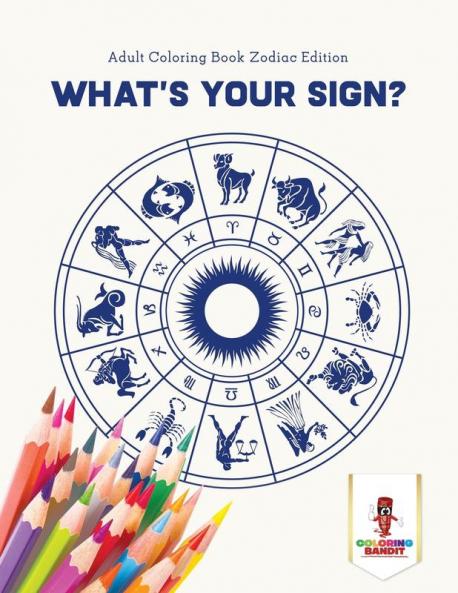 What's Your Sign?