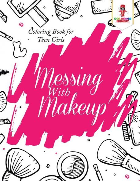 Messing With Makeup