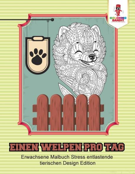 Einen Welpen pro Tag