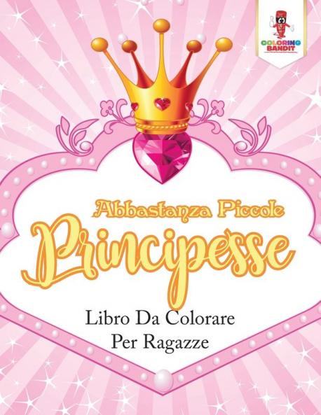 Abbastanza Piccole Principesse