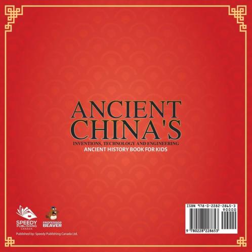 Ancient China's Inventions Technology and Engineering - Ancient History Book for Kids Characteristics of Early Societies