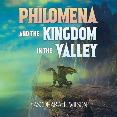 Philomena and the Kingdom in the Valley