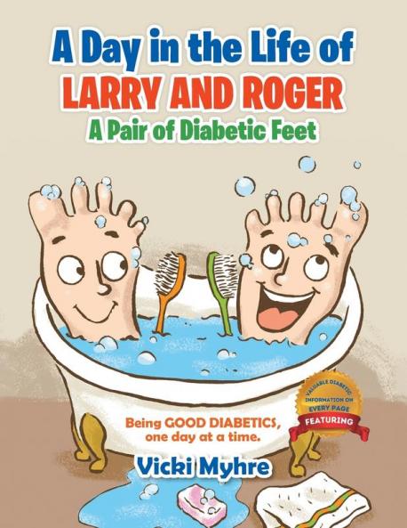 Day in the Life of Larry and Roger a Pair of Diabetic Feet