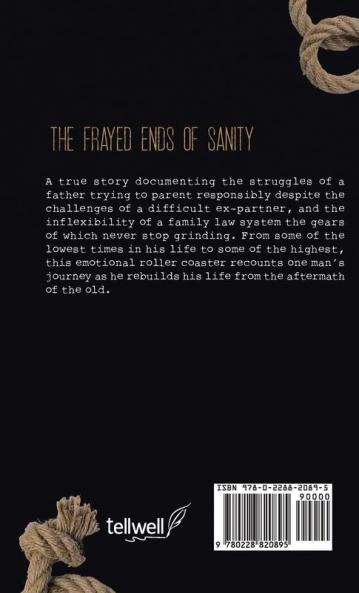 Frayed Ends of Sanity