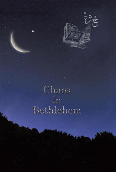 Chaos in Bethlehem