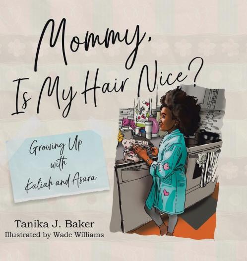 Mommy Is My Hair Nice?