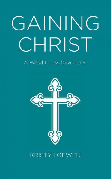 Gaining Christ