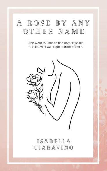 Rose by Any Other Name