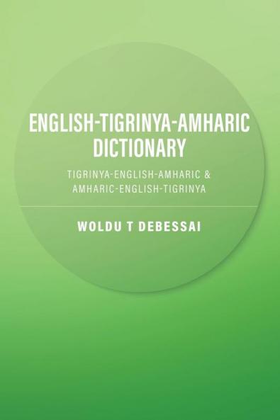 English-Tigrinya-Amharic Dictionary