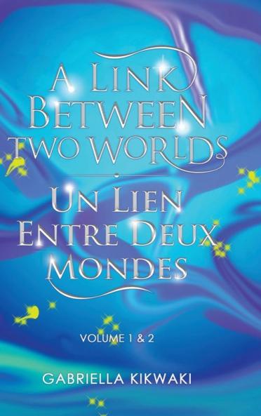 Link Between Two Worlds / Un Lien Entre Deux Mondes