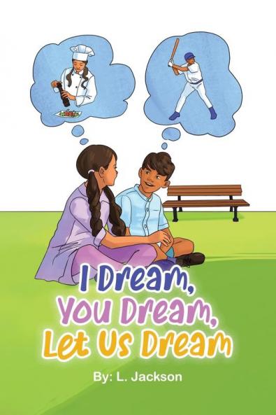 I Dream You Dream Let Us Dream!