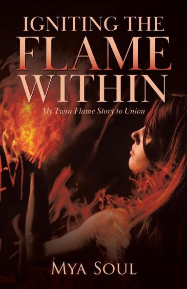 Igniting the Flame Within