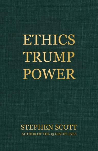 Ethics Trump Power