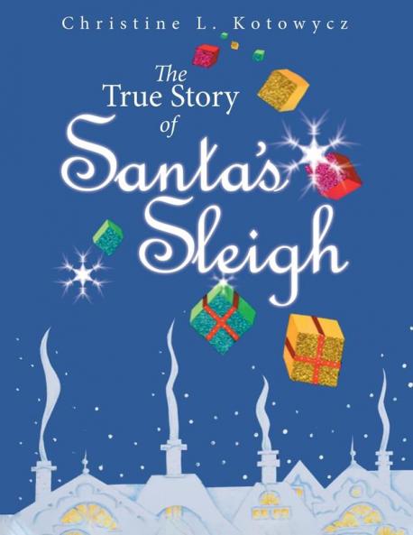 True Story of Santa's Sleigh