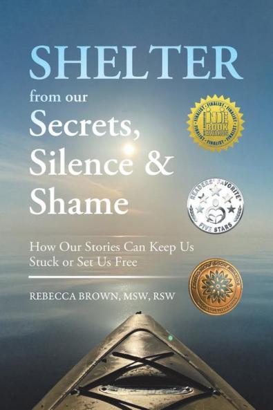 Shelter from Our Secrets Silence and Shame