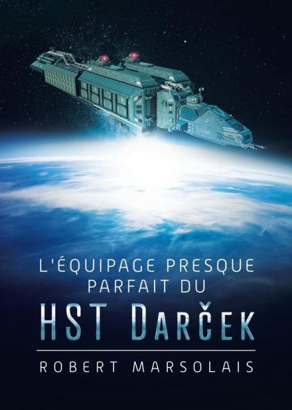 L'équipage presque parfait du HST Darček