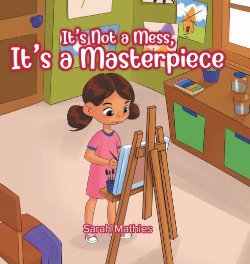 It's Not a Mess It's a Masterpiece