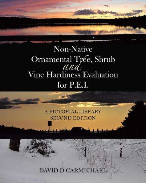 Non-Native Ornamental Tree Shrub and Vine Hardiness Evaluation for P.E.I.