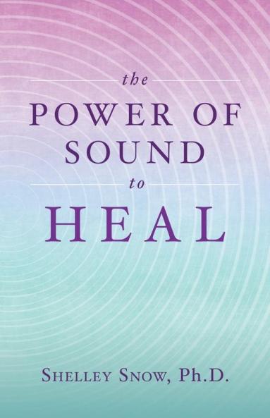 Power of Sound to Heal