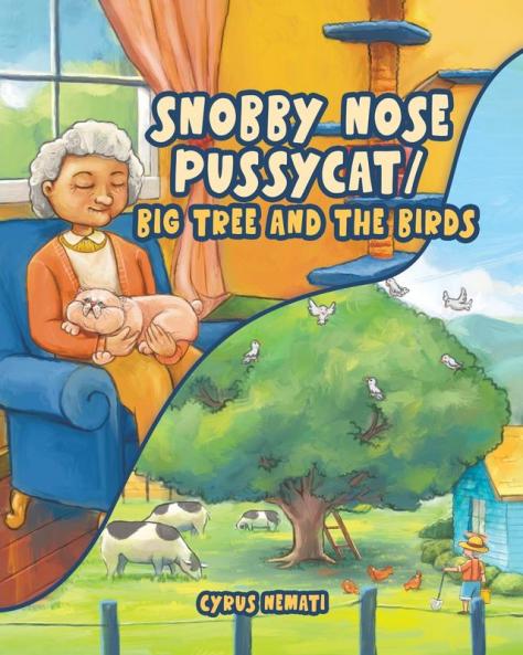 Snobby Nose Pussycat / Big Tree and the Birds