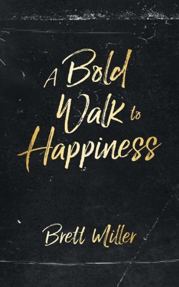 Bold Walk to Happiness