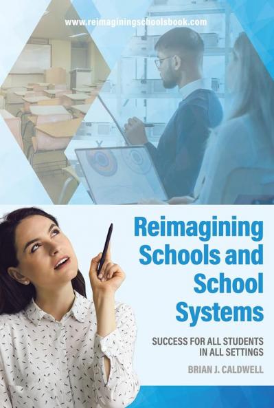 Reimagining Schools and School Systems