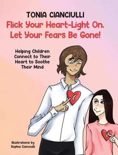 Flick Your Heart-Light On Let Your Fears Be Gone!