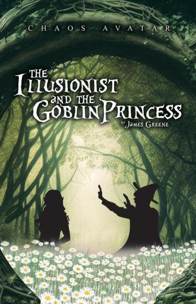 Illusionist and the Goblin Princess