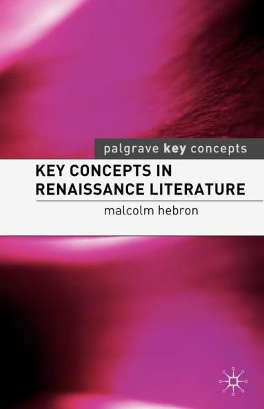 Key Concepts in Renaissance Literature