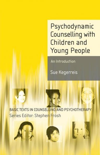 Psychodynamic Counselling with Children and Young People