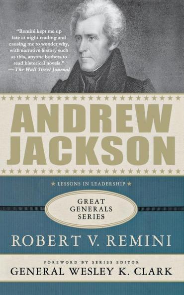 Andrew Jackson: Lessons in Leadership