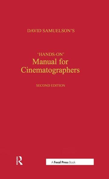 Hands-on Manual for Cinematographers