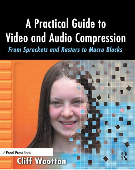 Practical Guide to Video and Audio Compression