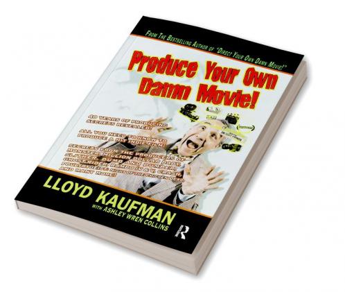 Produce Your Own Damn Movie!