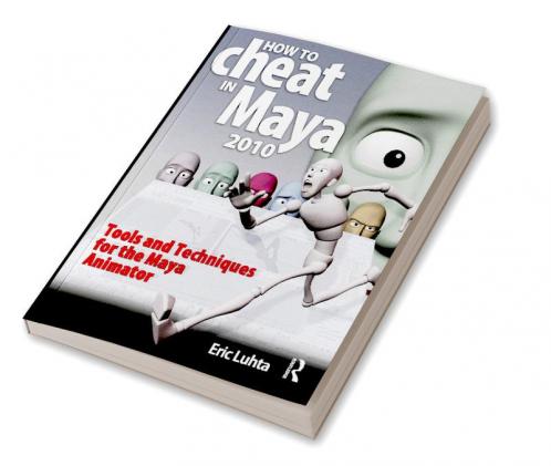 How to Cheat in Maya 2010