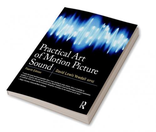 Practical Art of Motion Picture Sound