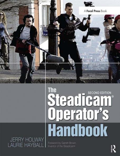Steadicam(r) Operator's Handbook
