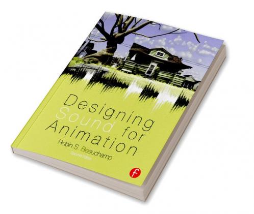 Designing Sound for Animation