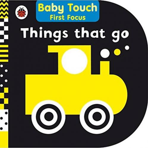 Things That Go: Baby Touch First Focus Ladybird