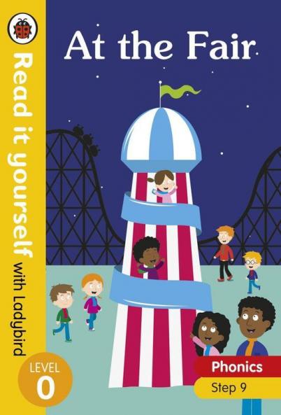 At the Fair – Read it yourself with Ladybird Level 0: Step 9