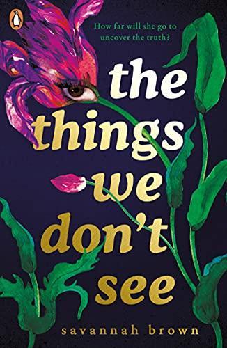 The Things We DonÃ†t See