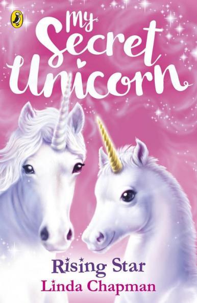 My Secret Unicorn: Rising Star (Book 12)