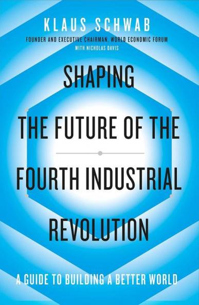 Shaping the Future of the Fourth Industr