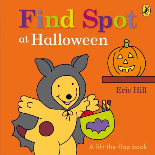 Find Spot at Halloween (A Lift-The-Flap